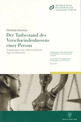 Abbildung von Grammer | Der Tatbestand des Verschwindenlassens einer Person. | 1. Auflage | 2005 | beck-shop.de