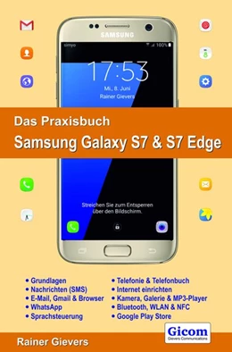 Abbildung von Gievers | Das Praxisbuch Samsung Galaxy S7 & S7 Edge - Handbuch für Einsteiger | 1. Auflage | 2016 | beck-shop.de
