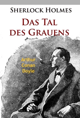 Abbildung von Doyle | Sherlock Holmes - Das Tal des Grauens | 1. Auflage | 2016 | beck-shop.de