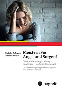 Abbildung von Craske / Barlow | Meistern Sie Angst und Sorgen! | 1. Auflage | 2015 | beck-shop.de