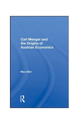 Abbildung von Alter | Carl Menger And The Origins Of Austrian Economics | 1. Auflage | 2019 | beck-shop.de