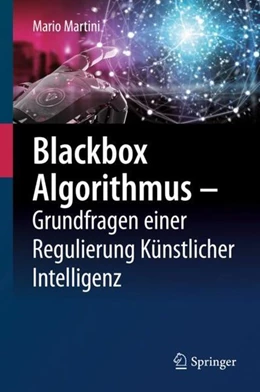 Abbildung von Martini | Blackbox Algorithmus - Grundfragen einer Regulierung Künstlicher Intelligenz | 1. Auflage | 2019 | beck-shop.de