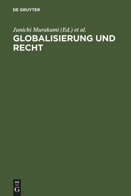 Abbildung von Murakami / Marutschke | Globalisierung und Recht | 1. Auflage | 2007 | beck-shop.de