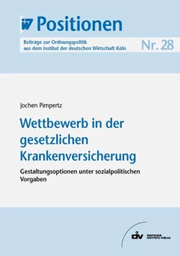 Abbildung von Pimpertz | Wettbewerb in der gesetzlichen Krankenversicherung | 1. Auflage | 2007 | beck-shop.de