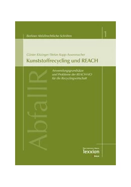 Abbildung von Kitzinger / Dieckmann | Kunststoffrecycling und REACH | 1. Auflage | 2010 | beck-shop.de
