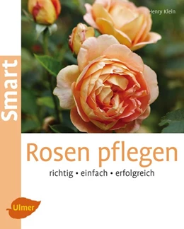 Abbildung von Klein | Rosen pflegen | 4. Auflage | 2015 | beck-shop.de