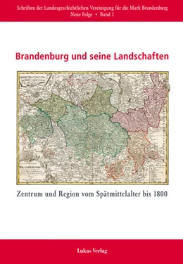 Abbildung von Beck / Göse | Brandenburg und seine Landschaften | 1. Auflage | 2016 | beck-shop.de