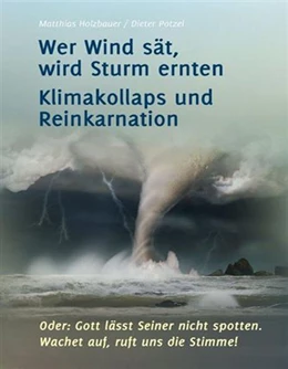 Abbildung von Potzel / Holzbauer | Wer Wind sät, wird Sturm ernten | 1. Auflage | 2016 | beck-shop.de
