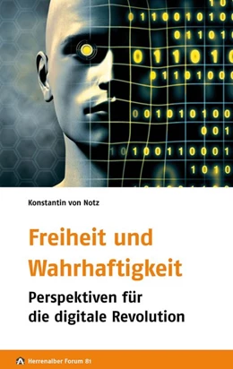 Abbildung von Notz / Evangelische Akademie Baden Und | Freiheit und Wahrhaftigkeit | 1. Auflage | 2016 | beck-shop.de