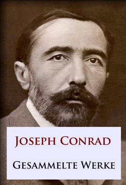 Abbildung von Conrad | Joseph Conrad - Gesammelte Werke | 1. Auflage | 2016 | beck-shop.de