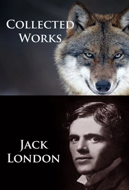 Abbildung von London | Jack London - Collected Works | 1. Auflage | 2016 | beck-shop.de
