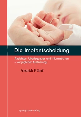 Abbildung von Graf | Die Impfentscheidung | 5. Auflage | 2016 | beck-shop.de