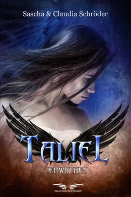 Abbildung von Schröder | Taliel: Erwachen | 1. Auflage | 2016 | beck-shop.de