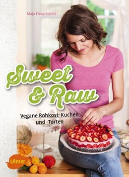 Abbildung von Scheid | Sweet & Raw | 1. Auflage | 2017 | beck-shop.de