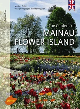 Abbildung von Zeiler / Peter | Mainau Flower Island | 1. Auflage | 2017 | beck-shop.de