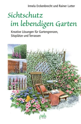 Abbildung von Erckenbrecht / Lutter | Sichtschutz im lebendigen Garten | 2. Auflage | 2017 | beck-shop.de