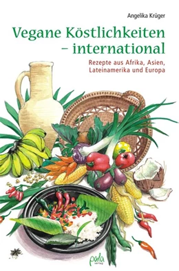 Abbildung von Krüger | Vegane Köstlichkeiten - international | 1. Auflage | 2017 | beck-shop.de