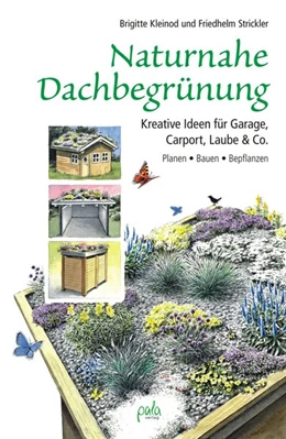 Abbildung von Kleinod / Strickler | Naturnahe Dachbegrünung | 1. Auflage | 2017 | beck-shop.de