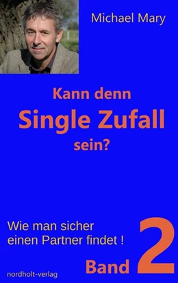 Abbildung von Mary | Kann denn Single Zufall sein? Band 2 | 1. Auflage | 2017 | beck-shop.de