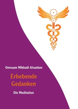 Abbildung von Aïvanhov | Erhebende Gedanken - Die Meditation | 1. Auflage | 2017 | beck-shop.de