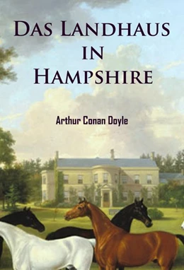 Abbildung von Doyle | Das Landhaus in Hampshire | 1. Auflage | 2017 | beck-shop.de