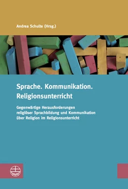 Abbildung von Schulte | Sprache. Kommunikation. Religionsunterricht | 1. Auflage | 2018 | beck-shop.de