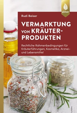 Abbildung von Beiser | Vermarktung von Kräuterprodukten | 2. Auflage | 2018 | beck-shop.de