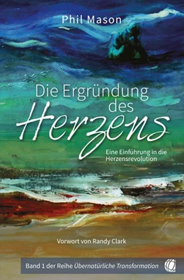 Abbildung von Mason | Die Ergründung des Herzens | 1. Auflage | 2018 | beck-shop.de