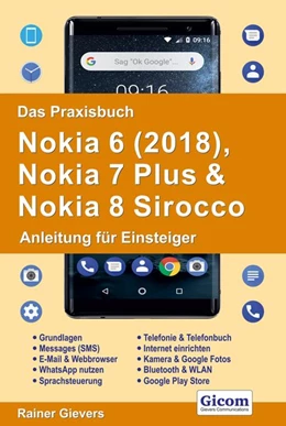 Abbildung von Gievers | Das Praxisbuch Nokia 6 (2018), Nokia 7 Plus & Nokia 8 Sirocco - Anleitung für Einsteiger | 1. Auflage | 2018 | beck-shop.de