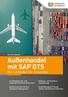 Abbildung von Velhorst | Außenhandel mit SAP GTS - Der Leitfaden für Anwender | 1. Auflage | 2018 | beck-shop.de