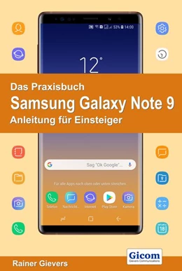Abbildung von Gievers | Das Praxisbuch Samsung Galaxy Note 9 - Anleitung für Einsteiger | 1. Auflage | 2018 | beck-shop.de