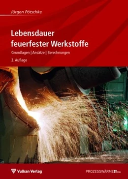 Abbildung von Pötschke | Lebensdauer feuerfester Werkstoffe | 2. Auflage | 2017 | beck-shop.de