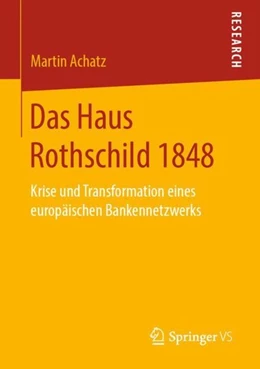 Abbildung von Achatz | Das Haus Rothschild 1848 | 1. Auflage | 2019 | beck-shop.de