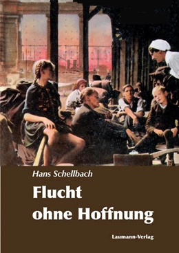 Abbildung von Schellbach | Flucht ohne Hoffnung | 2. Auflage | 2016 | beck-shop.de