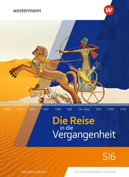 Abbildung von Die Reise in die Vergangenheit 5 / 6. Schulbuch. Sachsen-Anhalt | 1. Auflage | 2020 | beck-shop.de