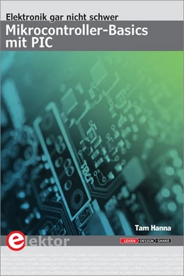 Abbildung von Hanna | Mikrocontroller-Basics mit PIC | 1. Auflage | 2019 | beck-shop.de