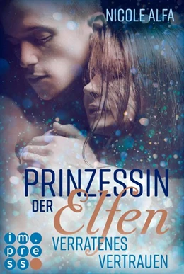 Abbildung von Alfa | Prinzessin der Elfen 4: Verratenes Vertrauen | 1. Auflage | 2019 | beck-shop.de