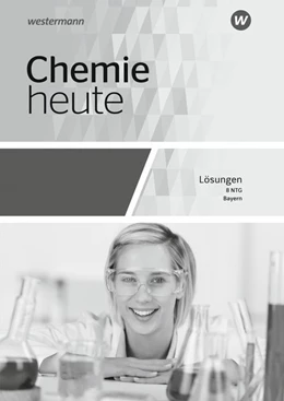 Abbildung von Chemie heute SI 8. Lösungen. Naturwissenschaftlich technische Gymnasien in Bayern | 1. Auflage | 2021 | beck-shop.de