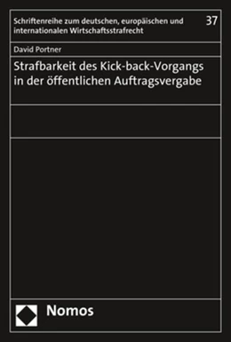Abbildung von Portner | Strafbarkeit des Kick-back-Vorgangs in der öffentlichen Auftragsvergabe | 1. Auflage | 2019 | 37 | beck-shop.de
