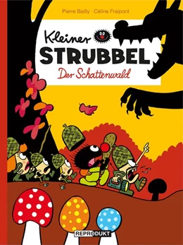 Abbildung von Bailly / Fraipont | Kleiner Strubbel - Der Schattenwald | 1. Auflage | 2019 | beck-shop.de