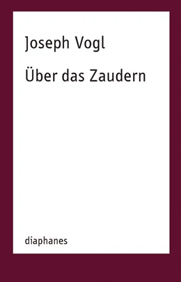 Abbildung von Vogl | Über das Zaudern | 5. Auflage | 2018 | beck-shop.de