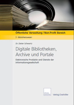 Abbildung von Schwartz | Digitale Bibliotheken, Archive und Portale | 2. Auflage | 2016 | beck-shop.de