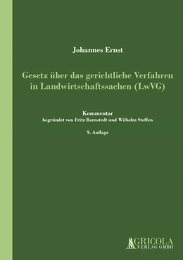Abbildung von Ernst | Gesetz über das gerichtliche Verfahren in Landwirtschaftssachen (LwVG) | 9. Auflage | 2019 | beck-shop.de