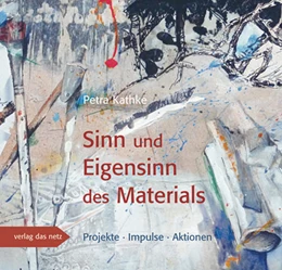 Abbildung von Kathke | Sinn und Eigensinn des Materials | 1. Auflage | 2019 | beck-shop.de
