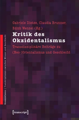 Abbildung von Dietze / Brunner | Kritik des Okzidentalismus | 2. Auflage | 2015 | beck-shop.de