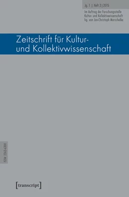 Abbildung von Forschungsstelle Kultur- und / Marschelke | Zeitschrift für Kultur- und Kollektivwissenschaft | 1. Auflage | 2015 | beck-shop.de