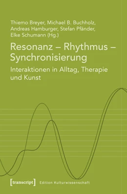 Abbildung von Breyer / Buchholz | Resonanz - Rhythmus - Synchronisierung | 1. Auflage | 2017 | beck-shop.de