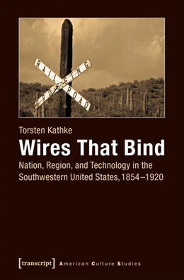Abbildung von Kathke | Wires That Bind | 1. Auflage | 2017 | beck-shop.de