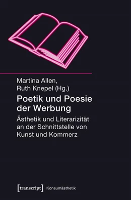 Abbildung von Allen / Knepel | Poetik und Poesie der Werbung | 1. Auflage | 2017 | beck-shop.de
