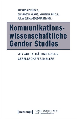 Abbildung von Drüeke / Klaus | Kommunikationswissenschaftliche Gender Studies | 1. Auflage | 2018 | beck-shop.de